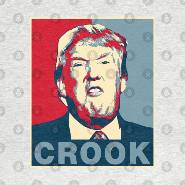 Crook Trump Poster by EthosWear